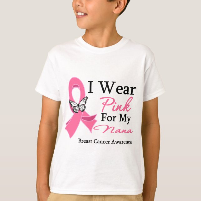 I Wear Pink Ribbon Nana Breast Cancer T-Shirt (Front)
