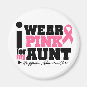 I Wear Pink Ribbon Support For My Aunt Magnet