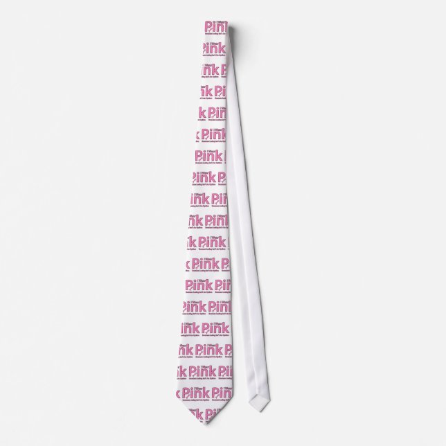 I Wear Pink Tie (Front)