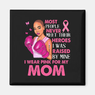 I Wear Pinks For My Mum Breast Cancer Awareness Su Magnet