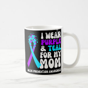 I Wear Purple &amp; Teal For Mum Suicide Preventio Coffee Mug