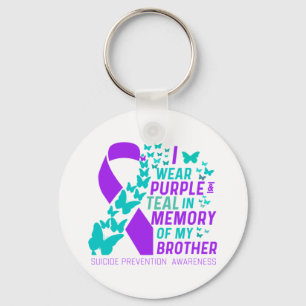 I Wear Purple And Teal For My Brother Suicide Prev Key Ring