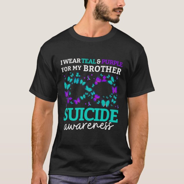 I Wear Purple And Teal For My Brother Suicide Prev T-Shirt (Front)