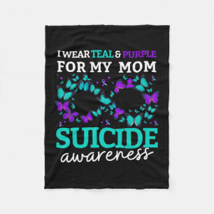 I Wear Purple And Teal For My Moms Suicide Prevent Fleece Blanket
