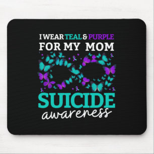 I Wear Purple And Teal For My Moms Suicide Prevent Mouse Mat