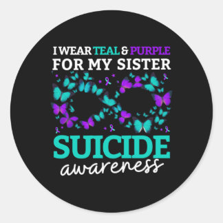 I Wear Purple And Teal For My Sister Prevention Classic Round Sticker