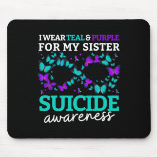 I Wear Purple And Teal For My Sister Prevention Mouse Mat