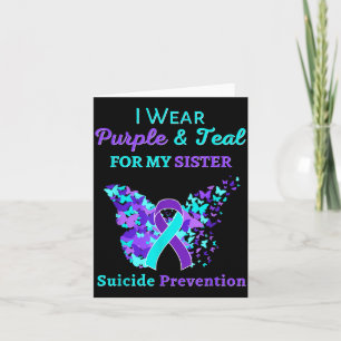 I Wear Purple And Teal For My Sister Suicide Preve Card