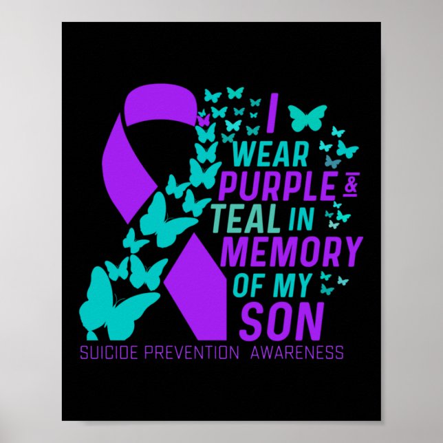 I Wear Purple And Teal For My Son Suicide Preventi Poster (Front)