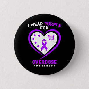 I Wear Purple For Addiction Overdose Awareness 6 Cm Round Badge