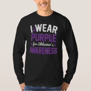 I Wear Purple For Alzheimer's Awareness Dementia A T-Shirt
