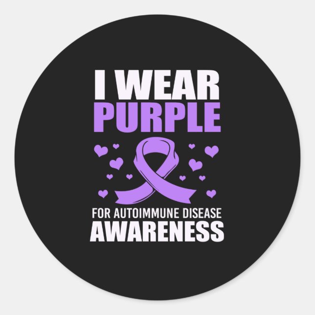 I Wear Purple For Autoimmune Disease Awareness Classic Round Sticker (Front)