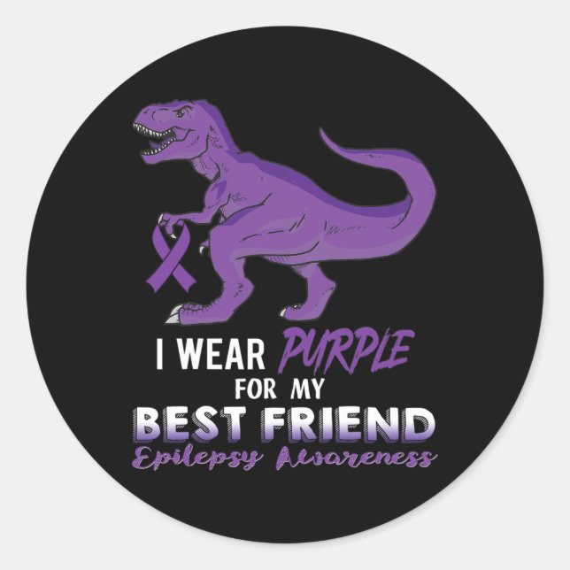I Wear Purple For Best Friend Dinosaur Epilepsy Aw Classic Round Sticker (Front)