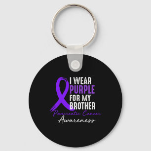 I Wear Purple For Brother Pancreatic Cancer Awaren Key Ring