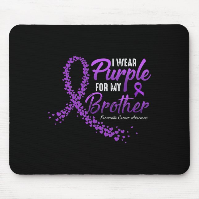 I Wear Purple For BROTHER Pancreatic Cancer Awaren Mouse Mat (Front)