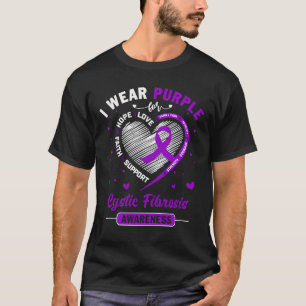 I Wear Purple For CYSTIC FIBROSIS Awareness T-Shirt