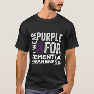I Wear Purple For Dementia Awareness Heimerheimer T-Shirt