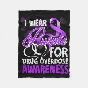 I Wear Purple For Drug Overdose Awareness 2 Fleece Blanket