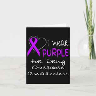 I Wear Purple For Drug Overdose Awareness Ribbon  Card