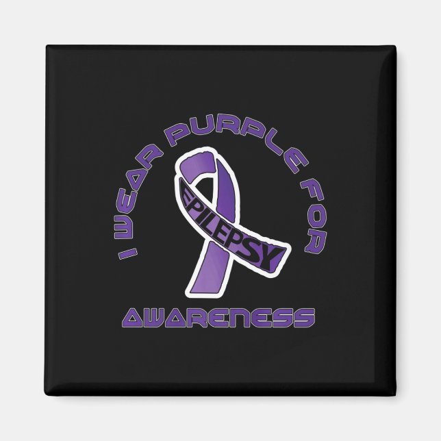 I Wear Purple For Epilepsy Awareness November  Magnet (Front)