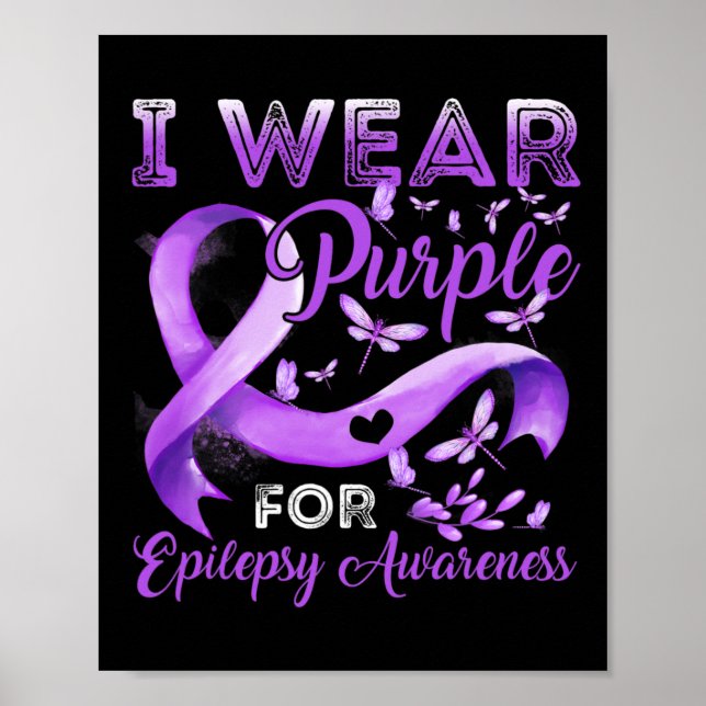 I Wear Purple For Epilepsy Awareness Purple Ribbon Poster (Front)