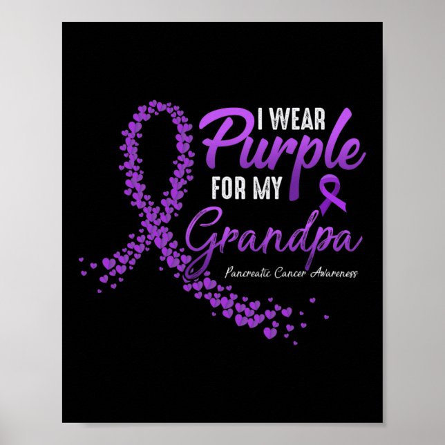 I Wear Purple For GRANDPA Pancreatic Cancer Awaren Poster (Front)