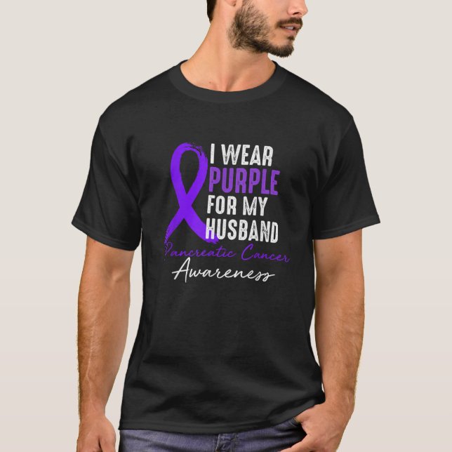 I Wear Purple For HUSBAND Pancreatic Cancer Awaren T-Shirt (Front)