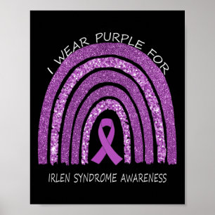 I Wear Purple For Irlen Syndrome Awareness  Poster
