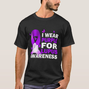 I Wear Purple For Lupus Awareness T-Shirt