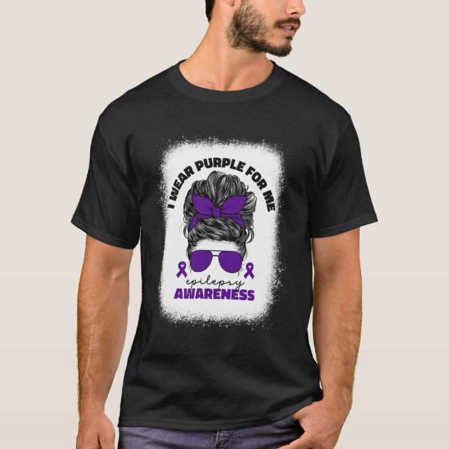 I Wear Purple For Me Epilepsy Awareness For Women  T-Shirt (Front)