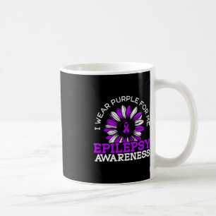 I Wear Purple For Me Epileptic Seizure Epilepsy Aw Coffee Mug