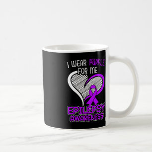 I Wear Purple For Me Epileptic Seizure Epilepsy Aw Coffee Mug