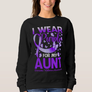 I Wear Purple For My Aunt Domestic Violence Awaren Sweatshirt