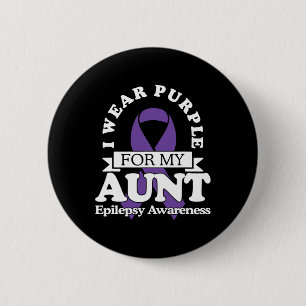 I Wear Purple For My Aunt Epilepsy Awareness Ribb 6 Cm Round Badge