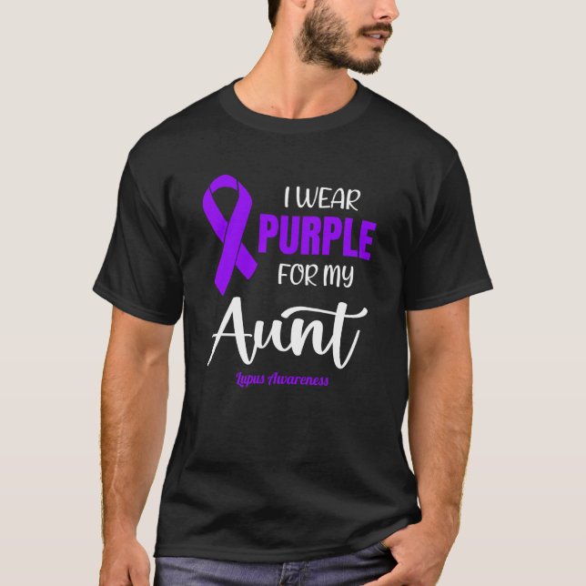 I Wear Purple For My Aunt for Lupus Awareness T-Shirt (Front)