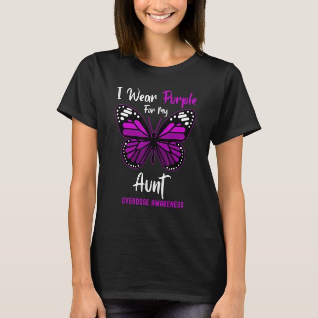 I Wear Purple For My Aunt Overdose Awareness Butte T-Shirt (Front)