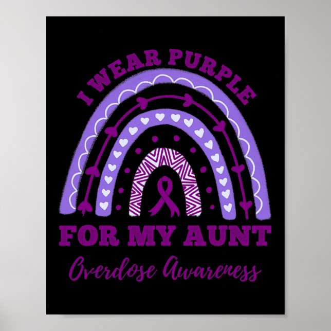 I Wear Purple For My Aunt Overdose Awareness Rainb Poster (Front)