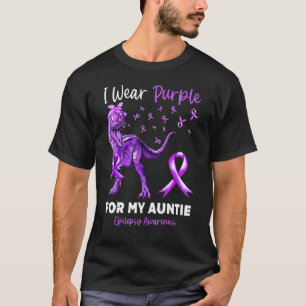 I Wear Purple For My Auntie Epilepsy Awareness Din T-Shirt