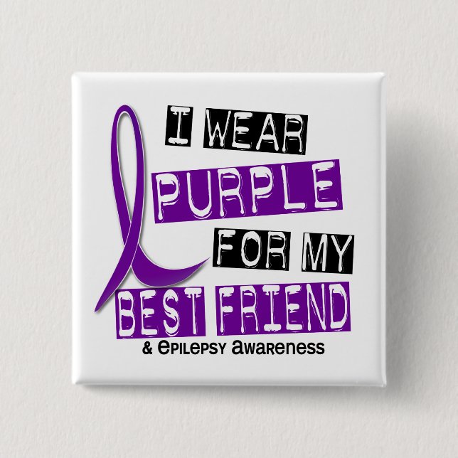 I Wear Purple For My Best Friend 37 Epilepsy 15 Cm Square Badge (Front)