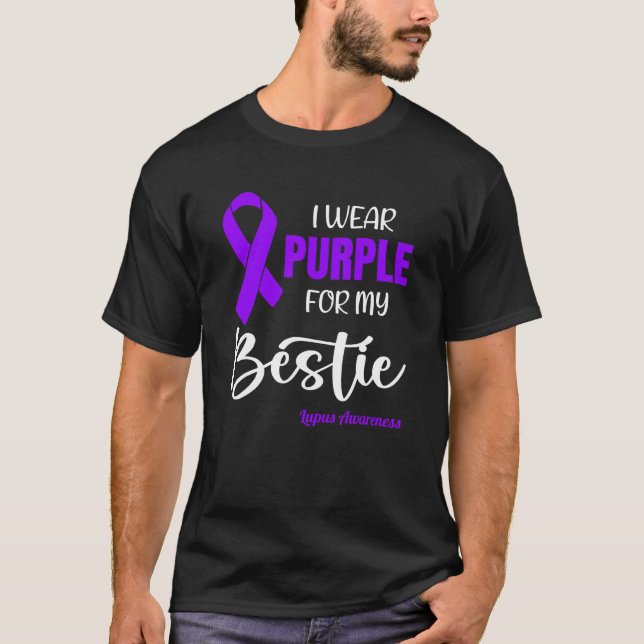 I Wear Purple For My Bestie for Lupus Awareness T-Shirt (Front)