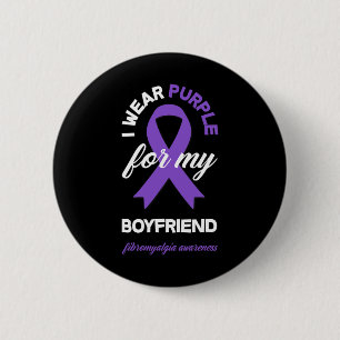 I Wear Purple For My Boyfriend Fibromyalgia Awaren 6 Cm Round Badge