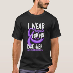 I Wear Purple For My Brother Alzheimer s Awareness T-Shirt