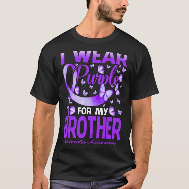 I Wear Purple For My Brother Dementia Awareness Bu T-Shirt (Front)