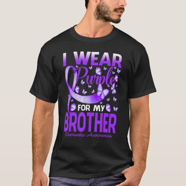 I Wear Purple For My Brother Dementia Awareness Bu T-Shirt (Front)