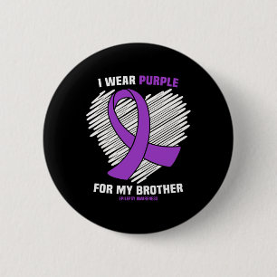 I Wear Purple For My Brother Epilepsy Awareness 1 6 Cm Round Badge