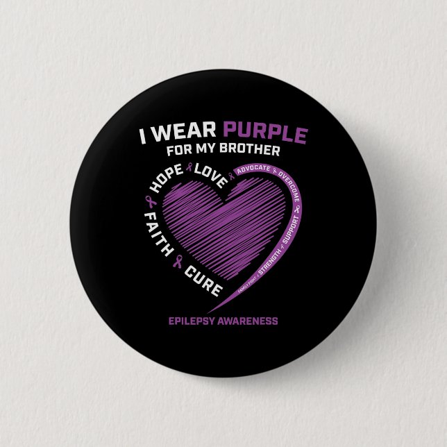I Wear Purple For My Brother Epilepsy Awareness Ki 6 Cm Round Badge (Front)