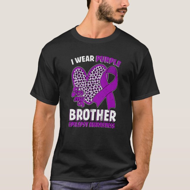 I Wear Purple For My Brother Epilepsy Awareness Le T-Shirt (Front)