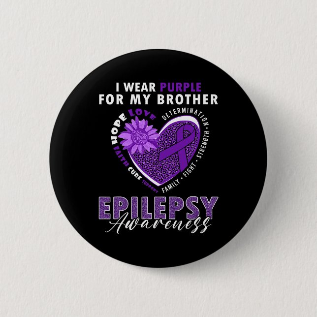I Wear Purple For My Brother Epilepsy Awareness Su 6 Cm Round Badge (Front)