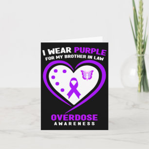 I Wear Purple For My Brother In Law Overdose Aware Card