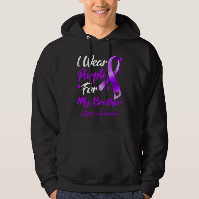 I Wear Purple For My Brother Lupus Awareness Hoodie (Front)